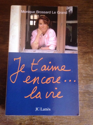 Aime encore la vie - je, encore...la