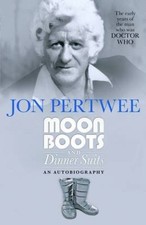 Moonboots and Dinnersuits by Pertwee, Jon [Paperback] NEUF