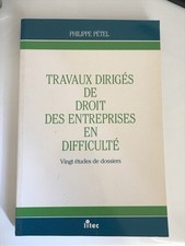 Travaux Dirigés de droit des entreprises en difficulté - Philippe PÉTEL - Litec