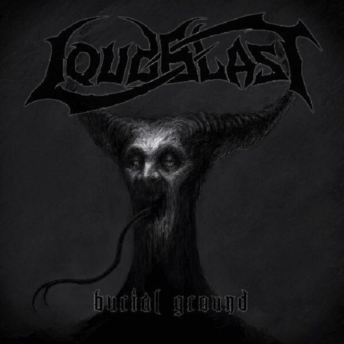 Loudblast burial ground - loudblast,