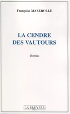 La cendre des vautours