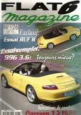 FLAT 6 MAGAZINE N°126 ESSAI RUF R / 996 3.6 / CARRERA 3.2 1984 / 356 SPEEDSTER