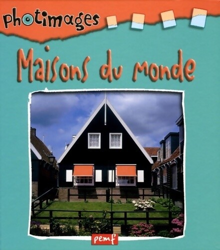 Les maisons monde pemf - les,