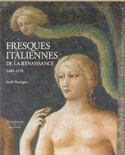 Les fresques italiennes de la Renaissance 1400-1470