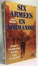Six Armées En Normandie. Du