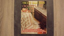 Vieux magazine : Tricot Sélection - Crochet d'Art n°77 - 05/1984