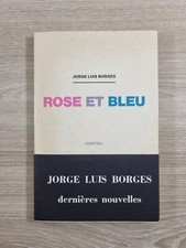 Jorge Luis Borges ROSE ET BLEU