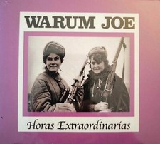 Warum Joe : Horas
