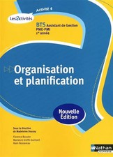 Activité 4 - Organisation et planification - BTS AG pme-pmi, Marianne Greffe-Gui