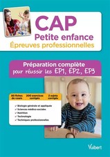 CAP Petite enfance - Épreuves professionnelles - Préparation complète pour réu, 
