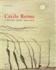 Cécile Reims : l'oeuvre
