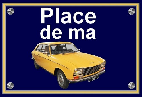 Plaque place ma peugeot - ",