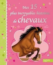 Mes 15 plus incroyables