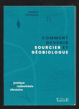 COMMENT DEVENIR SOURCIER ET
