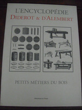 L'Encyclopédie Diderot et D'Alembert.PETITS METIERS DU BOIS 2001 / 23x31,5 cm