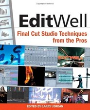 Edit Well: Final Cut Studio