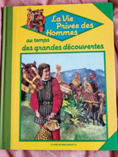 La vie privée des Hommes  PARIS HACHETTE: Au temps Des Grandes Découvertes