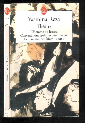 Yasmina reza théâtre - théâtre, "