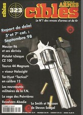 CIBLES N°323 MAUSER 96 / PISTOLET TCHEQUE CS 100 / TAURUS 44 MAGNUM / TACTICAL