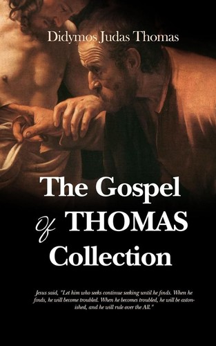 The gospel thomas - the, of