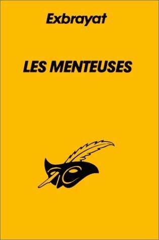 Les menteuses exbrayat - menteuses,