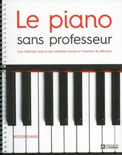 Le piano sans professeur: Une