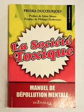 * Livre " La Société Toxique