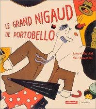 Le grand nigaud de Portobello, Samuel Marchak et Marc Rosenthal