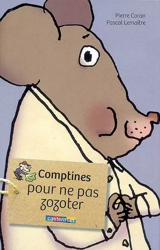 Comptines pour pas - pas, zozoter