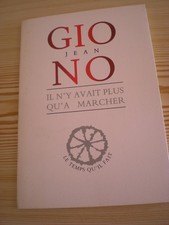 Jean Giono, Il n'y avait plus