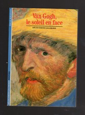 VAN GOGH Le soleil en face Pascal Bounafoux   Découvertes Gallimard 17