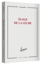 Eloge de la lèche - Baillot