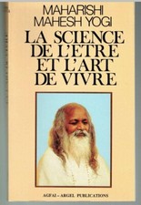 La science de l'être et l'art de vivre- Maharishi Mahesh Yogi