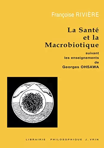 Santé la macrobiotique - la,