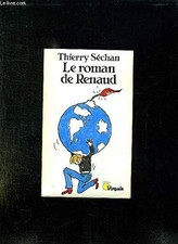 Le Roman de Renaud - Séchan, Thierry