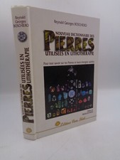 Boschiero : Nouveau dictionnaire des pierres utilisées en lithothérapie