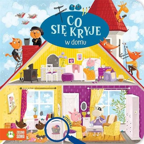 Się kryje domu - co, /
