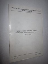 ALSACE:TROIS IMAGIERS PEINTRES ACTUELS F. LOTZ Cahier N° 45
