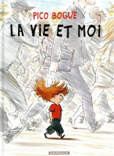 BD PICO BOGUE - TOME 1, LA VIE ET MOI / ROQUES, DORMAL, DARGAUD
