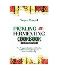 Pickling and Fermenting