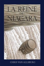 La reine du Niagara - Van Allsburg, Chris