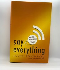 Say Everything : How Blogging