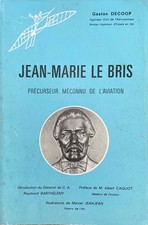 Jean-Marie Le Bris, précurseur méconnu de l'aviation