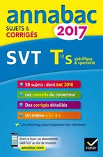 Annales Annabac 2017 SVT Tle S: sujets et corrigés du bac Terminale S, Jacques B