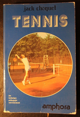 Livre tennis jack choquet - tennis,