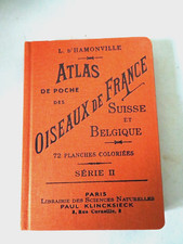 D'HAMONVILLE  ATLAS DES OISEAUX  DE FRANCE SERIE II [ 1898 ]  2013 - ILL. COUL.
