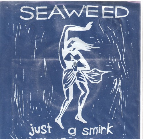 Seaweed just smirk - just, 7"