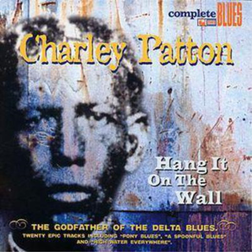 Charley patton hang the - it,