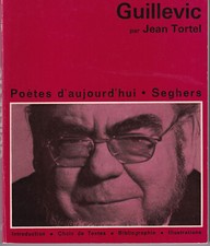 Guillevic - Jean Tortel - Seghers, Poètes d'aujourd'hui -