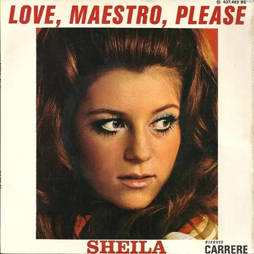 Sheila love maestro please - love,, maestro,